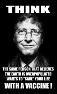 Bill Gates wants to save you with a vaccine in order to depopulate earth