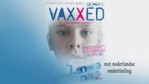 film VAXXED met Nederlandse ondertiteling