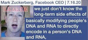 Facebook CEO Mark Zuckerberg leaked - Corona vaccines change your RNA and DNA