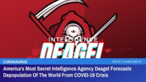 America’s Most Secret Intelligence Agency Deagel Forecasts Depopulation Of The World From COVID-19 CRISIS