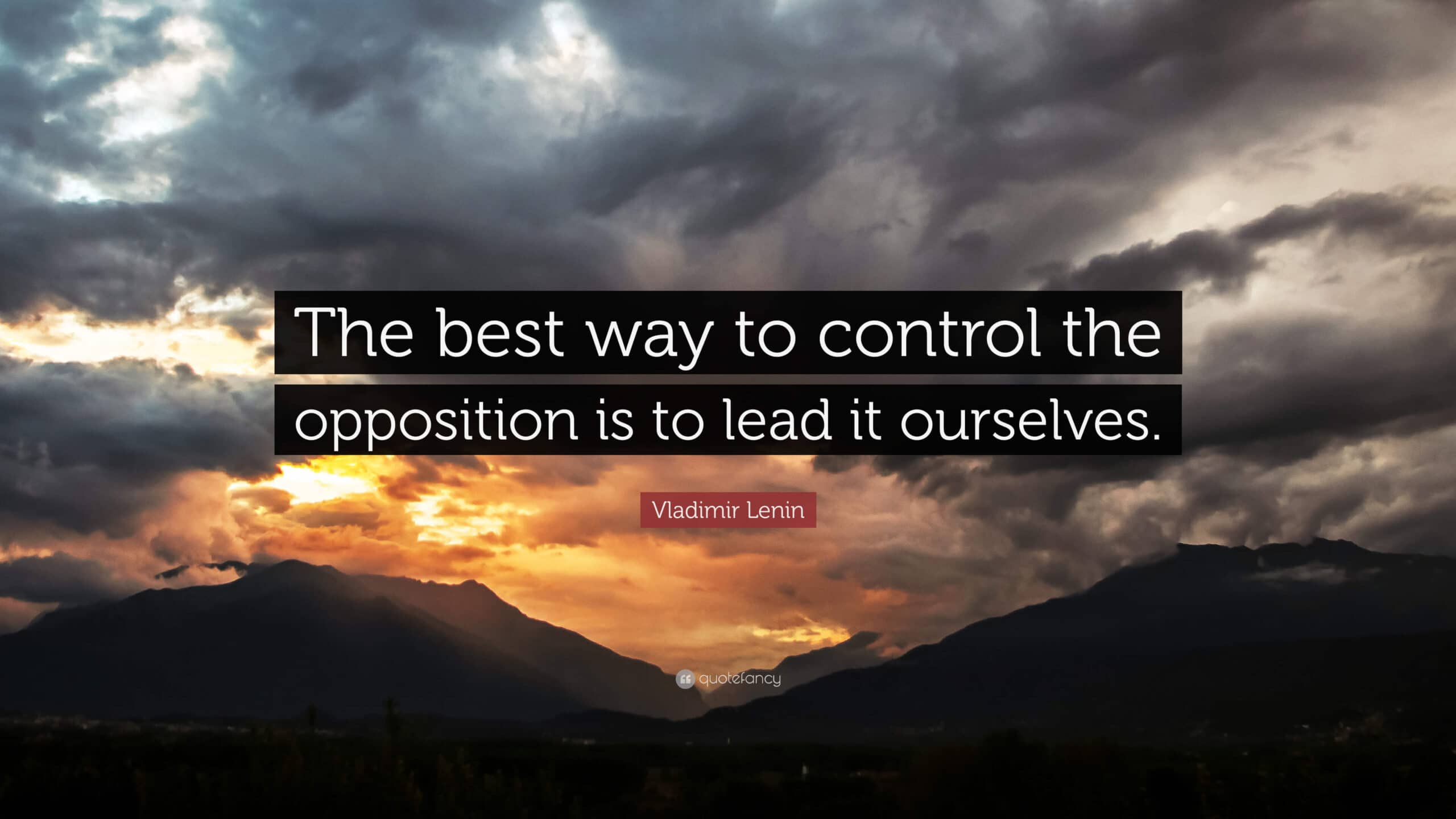 Controlled oposition – The best way to control opposition is to lead it ourselves Controlled oposition - The best way to control opposition is to lead it ourselves
