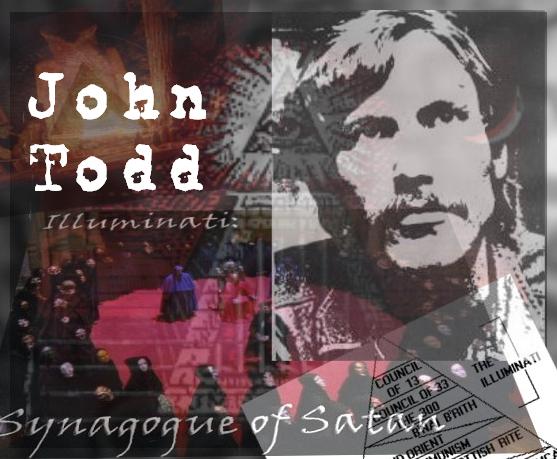 John Todd - Ex Illuminati testimony - Synagogue of Satan - Witchcraft