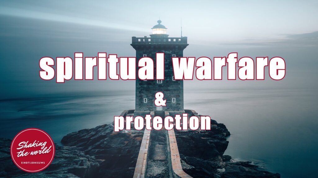 spiritual warfare and a prayer for protection - GOD is a Strong Tower
