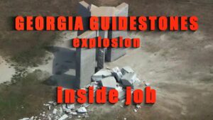 Georgia Guidestones explosion inside job Freemasonic Ritual July 6, 2022