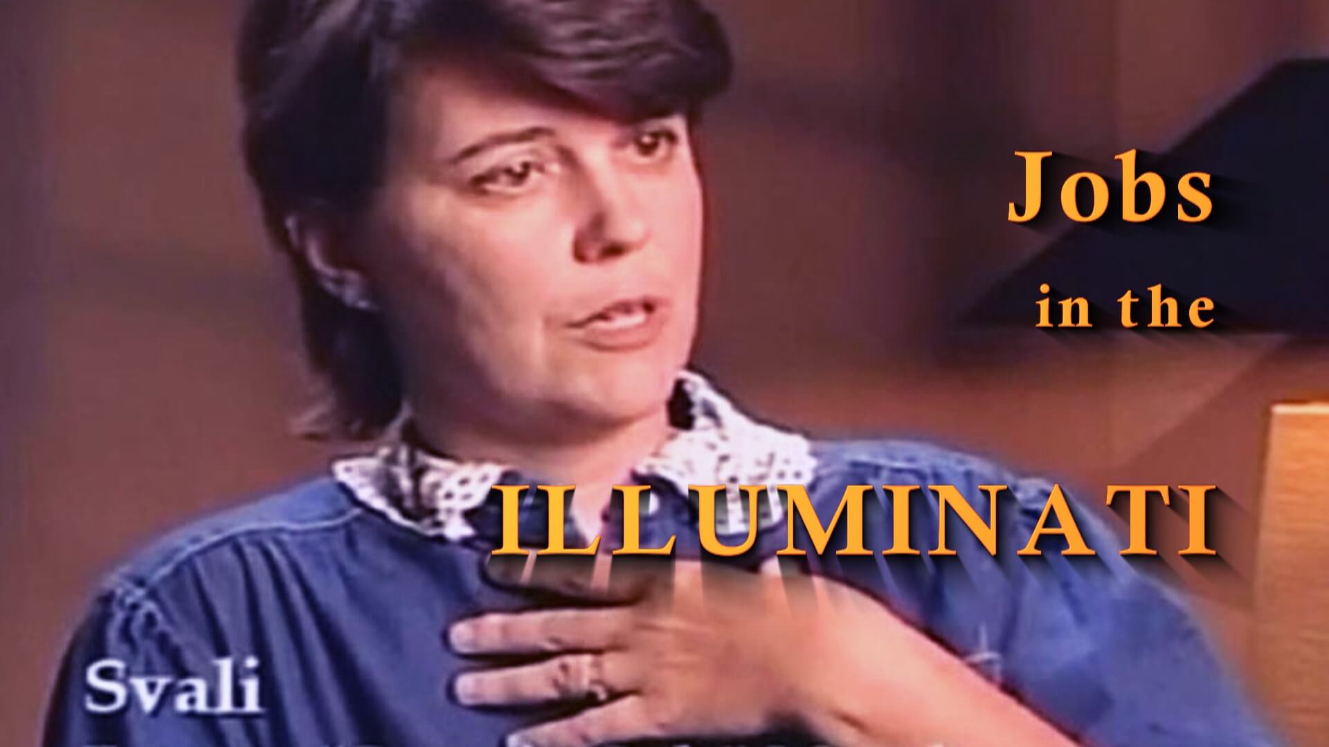 Svali – Jobs in the Illuminati Svali - Jobs in the Illuminati