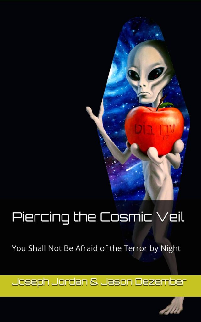Piercing the Cosmic Veil - You Shall Not Be Afraid of the Terror by Night