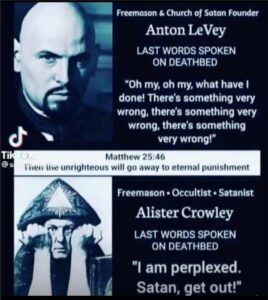 Aleister Crowley and Anton LaVey satanists last words on their deathbeds