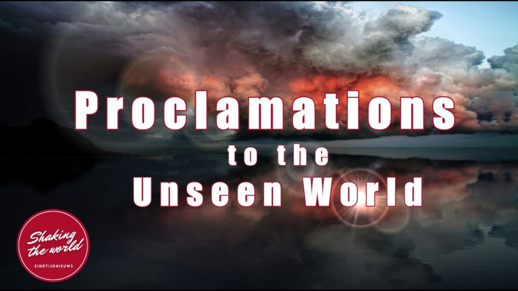 Proclamations to the Unseen World - Proclamation examples