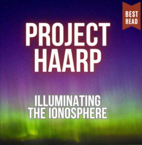 Project HAARP - Illuminating the ionosphere - HAARP conducted experiments to artificially create aurora-like glows