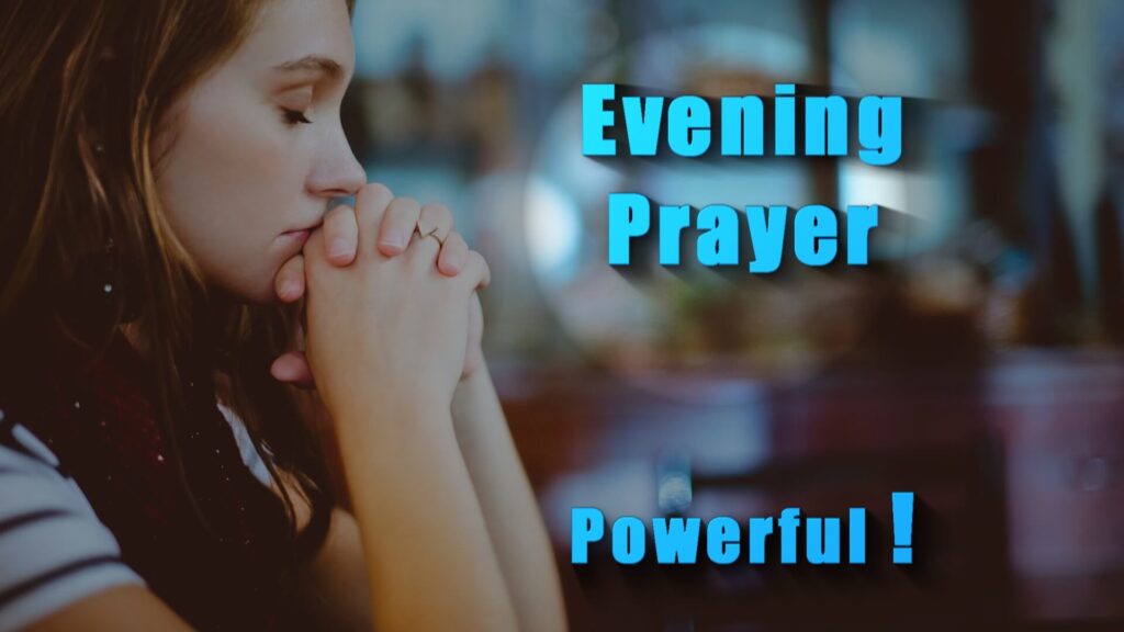 Powerful evening prayer before bedtime - Christian