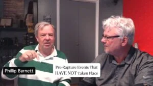 Pre-Rapture events that have NOT taken place - Pastor Phillip Barnett