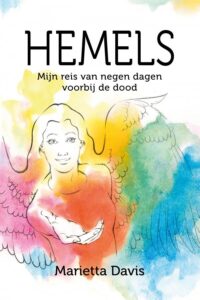 HEMELS Mijn reis van negen dagen voorbij de dood - Marietta Davis