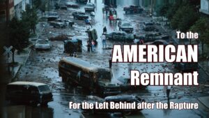 Prophecy To the American Remnant For the Left Behind after the Rapture - Phillip Barnett - Eindtijdnieuws.com Prophecy To the American Remnant For the Left Behind after the Rapture - Phillip Barnett