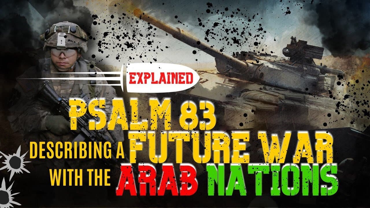 Psalm 83 oorlog war - Arabische naties tegen Israel - Midden-Oosten